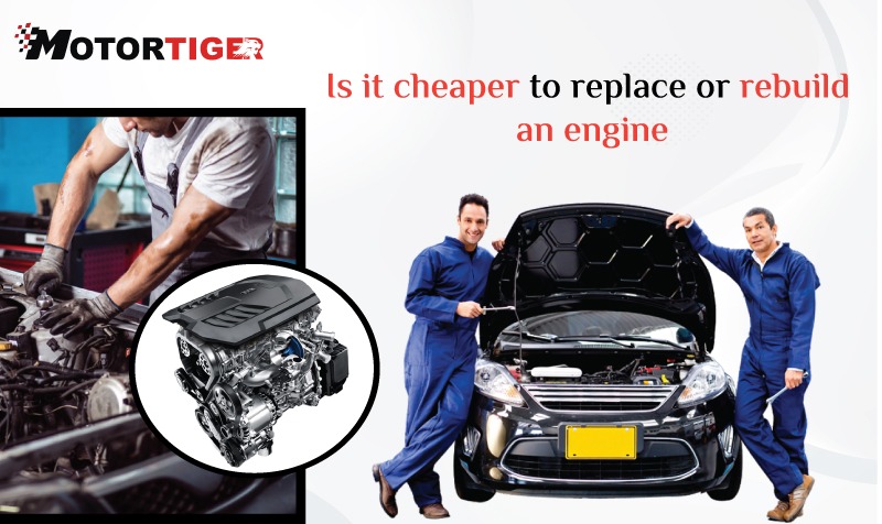Is it Cheaper to Replace or Rebuild an Engine
