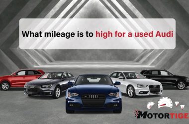 What Mileage is to High for a Used Audi