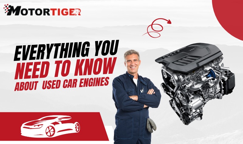 Everything you Need to Know About Used Car Engines
