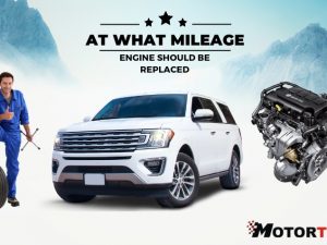 At What Mileage Engine Should be Replaced