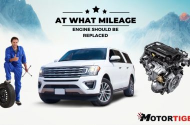 At What Mileage Engine Should be Replaced