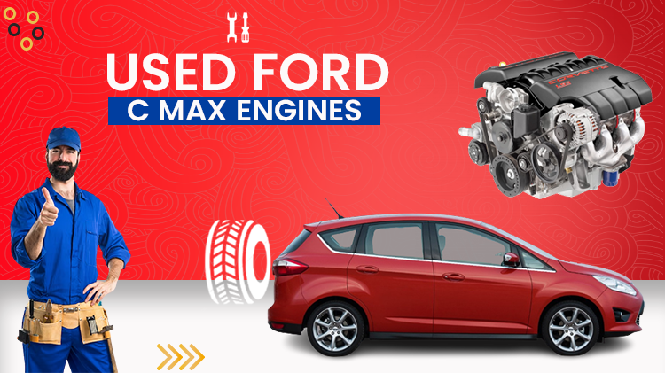 used Ford C Max engines