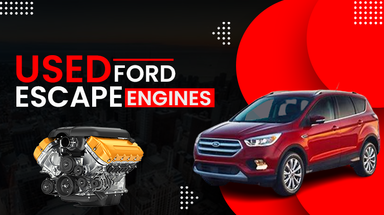 Used Ford Escape Engines