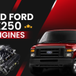 Ford E250 Engines